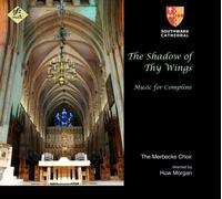 The Merbecke Choir - The Shadow of Thy Wings - Music for Compline