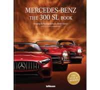 The Mercedes-Benz 300 SL Book Revised 70 Years Anniversary: the 300 SL book