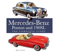 The Mercedes-Benz Ponton and 190SL: The Complete Story (Crowood Autoclassics Series)