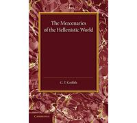 The Mercenaries of the Hellenistic World