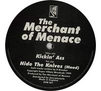 The Merchant Of Menace - Kickin' Ass / Hide the Knives (Maad)