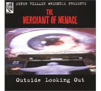 The Merchant of Menace - Outside Looking Out [Import]