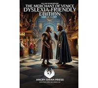 THE MERCHANT OF VENICE: DYSLEXIA-FRIENDLY EDITION