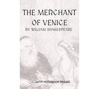 The Merchant of Venice: Full play plus lined notebook sections for student, stage and classroom use (RIGHT-hand version)