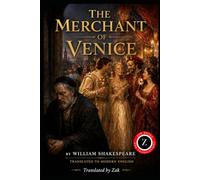 The Merchant of Venice: (Modern English Version): Easy to Read | Full Play in Modern English (Shakespeare in Modern, Easy to Read English)