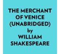 The Merchant Of Venice (unabridged) (audiolibro)