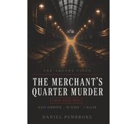 The Merchant's Quarter Murder: A Murder Mystery Puzzle Book (The Arcade Files)