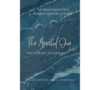 The Merciful One Pathway Journal: A Sacred Journey of Transformation and Magick: A Sacred Journey of Transformation and Magick