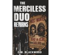 The Merciless Duo Returns: Most Wanted - Dead or Alive: A Gripping Psychological Thriller of Betrayal, Fear, and Ruthless Vengeance