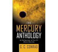 THE MERCURY ANTHOLOGY: A COLLECTION OF SCI-FI SHORT STORIES