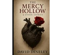 The Mercy Hollow & Other Stories