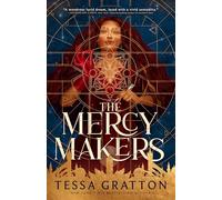 The Mercy Makers: 1 (Moon Heresies, 1)