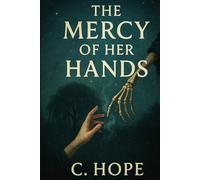 The Mercy Of Her Hands