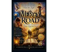 The Mercy Road: Gentle Strength for Caregivers and Weary Souls: 4 (The Lantern Path Series)