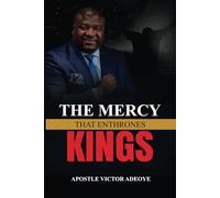 The Mercy that Enthrones Kings