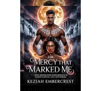 The Mercy that Marked Me: A Wolf Shifter Fated Mates Romance of Secrets, Survival, and a Love Reborn