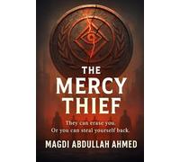 The Mercy Thief: He can steal your magic - but every gift costs a memory.