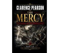 THE MERCY: Voyages of Desperation Book I of The Ebony Chronicles