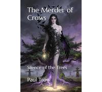 The Merder of Crows: Silence of the Trees: 1