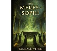 The Meres of Sophi: The Chronicles of Llad