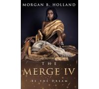 The Merge IV: Be The Dream