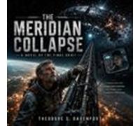 The Meridian Collapse