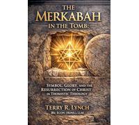 The Merkabah in the Tomb: Symbol, Glory, and the Resurrection of Christ in Thomistic Theology