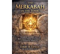 THE MERKABAH IN THE TOMB: SYMBOL, GLORY, AND THE RESURRECTION OF CHRIST IN THOMISTIC THEOLOGY (The Angelic Economy of Glory: Thomistic Metaphysics and the Angelic Ministry of Resurrection)