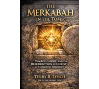 THE MERKABAH IN THE TOMB: SYMBOL, GLORY, AND THE RESURRECTION OF CHRIST IN THOMISTIC THEOLOGY (The Angelic Economy of Glory: Thomistic Metaphysics and the Angelic Ministry of Resurrection)