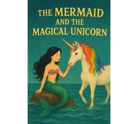 the mermaid and the magical unicorn