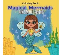 The mermaid fairy godmothers: Magical Mermaids - Underwater Kingdom