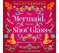 The Mermaid in the Shot Glass