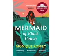 The Mermaid of Black Conch: The spellbinding winner of the Costa Book of the Year, as read on BBC Radio 4