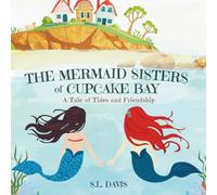 The Mermaid Sisters of Cupcake Bay