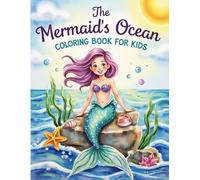 The Mermaid's Ocean Coloring Book For Kids (Fun & Easy Coloring Books For Kids)