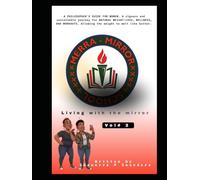 The Merra-Mirror On The Wall Curriculum: Living with The Mirror Vol #2
