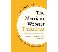 The Merriam-Webster Thesaurus: America's Best Selling Thesaurus