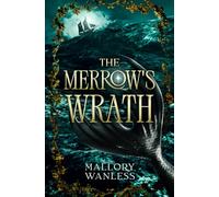 The Merrow's Wrath: A spicy second-chance pirate romantasy: 1 (The Merrow's Crew)