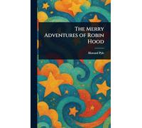 The Merry Adventures of Robin Hood