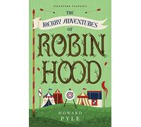 The Merry Adventures of Robin Hood (Children's Signature Classics)