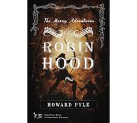 The Merry Adventures of Robin Hood: Classic Edition Republished by North Publishers