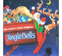 The Merry Carol Singers - The Merry Carol Singers - Jingle Bells