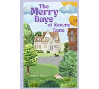The Merry Days of Ravens Lane