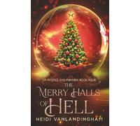The Merry Halls of Hell (Of Mystics and Mayhem)