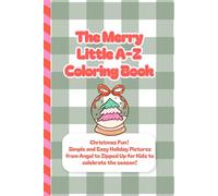 The Merry Little A-Z Coloring Book: A Jumbo Christmas Adventure!
