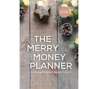 The Merry Money Planner: A Holiday Season Budget Guide