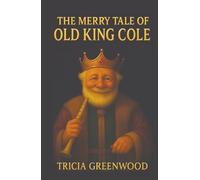 The Merry Tale of Old King Cole