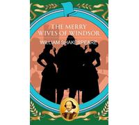 The Merry Wives of Windsor: Love, Deception and Delightful Chaos