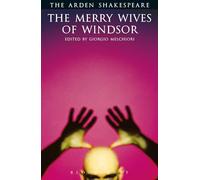 The Merry Wives Of Windsor: Third Series: 17 (The Arden Shakespeare Third Series)