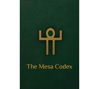 The Mesa Codex: Fire Above, Stone Below (The Diakrisian Path (Diakrisis For the Average Person))